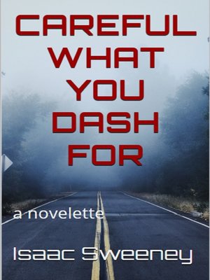 cover image of Careful What You Dash For